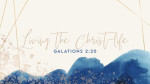 May 1, 2022 - Living the Christ-life