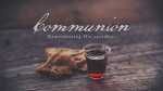 May 29, 2022 - Intentional Worship - Communion