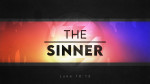 July 24, 2022 - THE Sinner