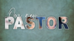 November 6, 2022 - Let Me Tell You About Our New Pastor!