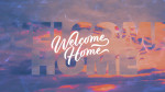 Welcome Home<br>(Series)