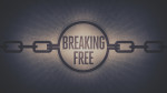 September 22, 2024 - Breaking Free